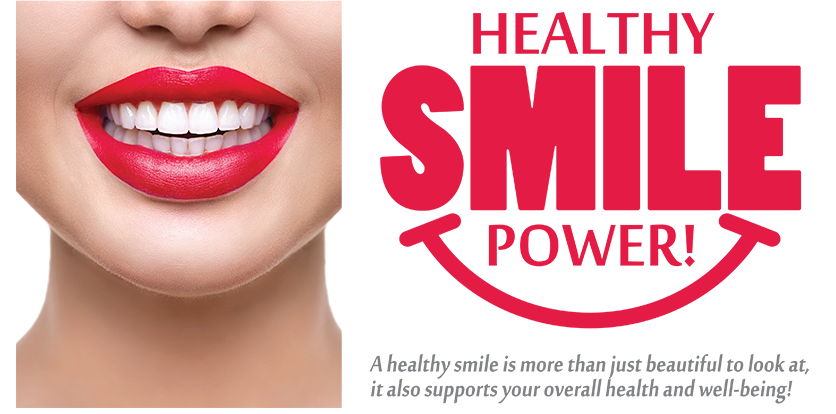 The image features a close-up of a person s face with red lipstick, smiling at the camera, against a white background. There is text overlaying the image that reads  HEALTHY SMILE POWER  and below it,  A FULL SERVICE DENTAL CARE PRACTICE.